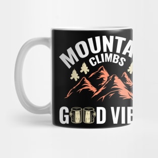 Mountain Climbs good vibes Mug